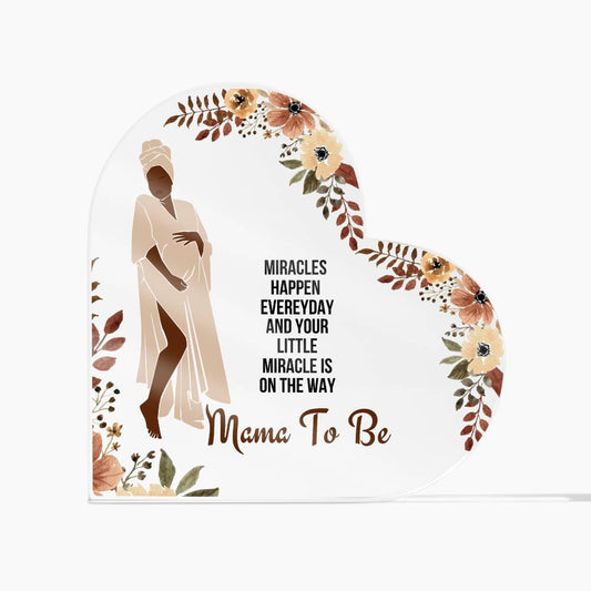 Mama To Be | Acrylic Heart Plaque | My Beautiful Mom