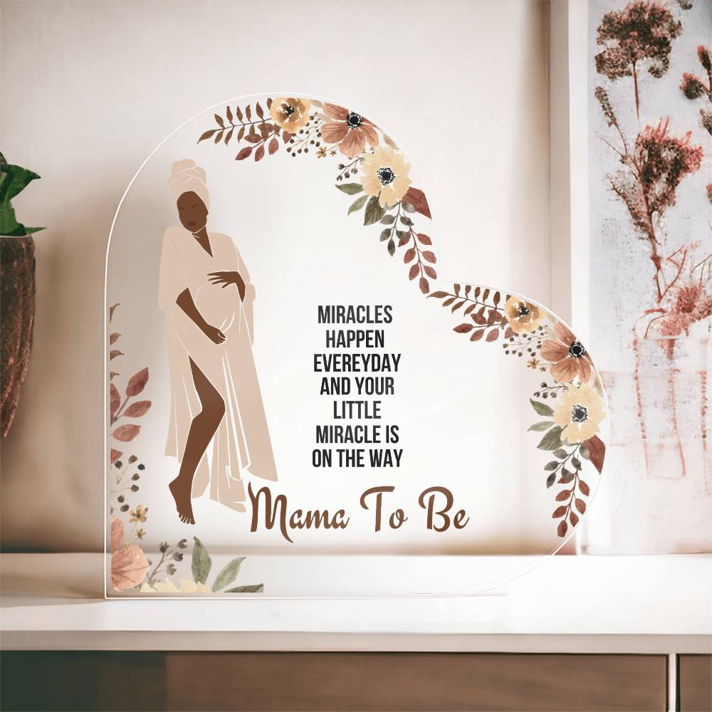 Mama To Be | Acrylic Heart Plaque | My Beautiful Mom