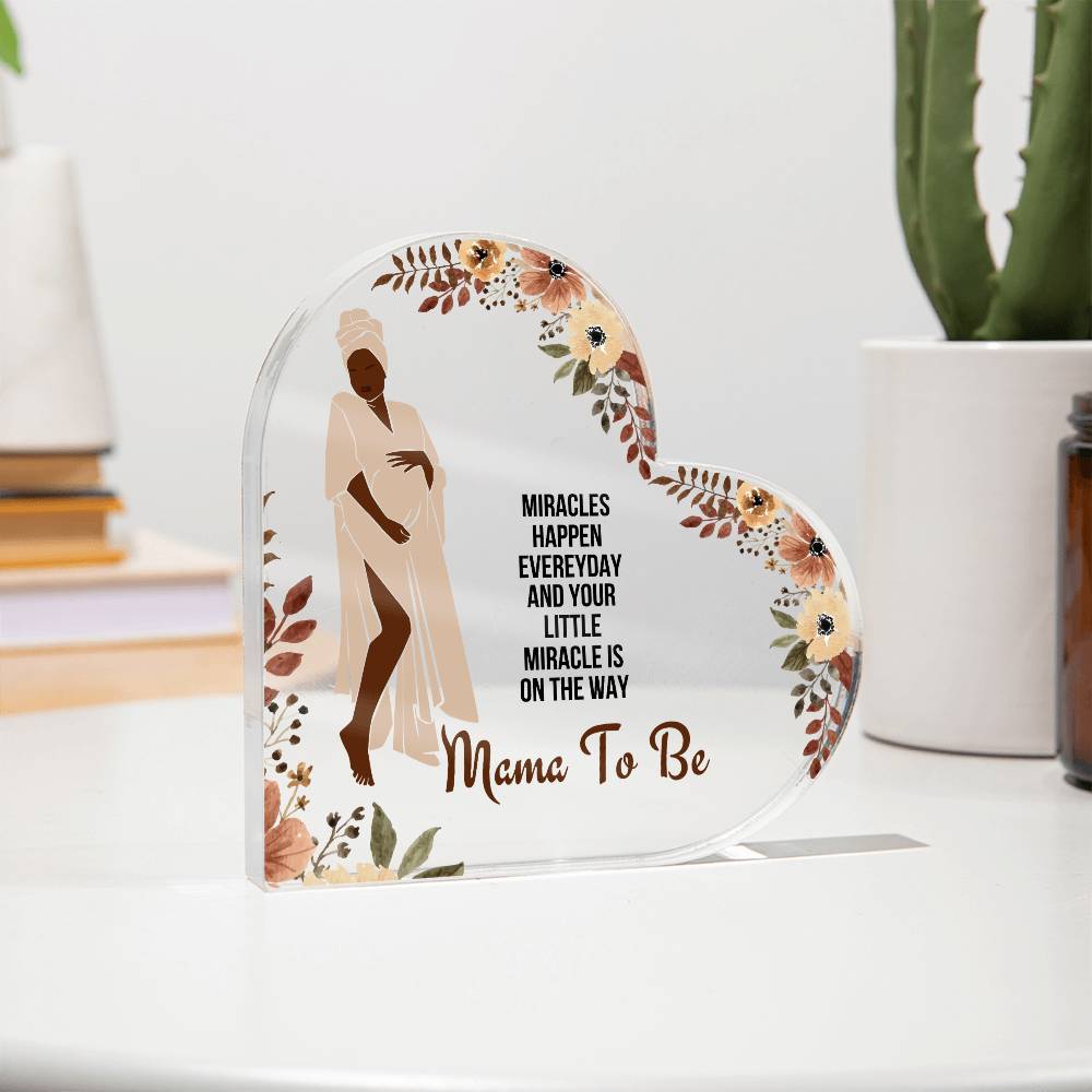 Mama To Be | Acrylic Heart Plaque | My Beautiful Mom