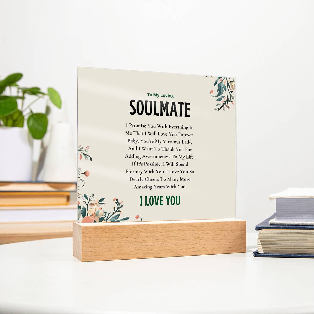 Acrylic Square Plaque | My Loving Soulmate